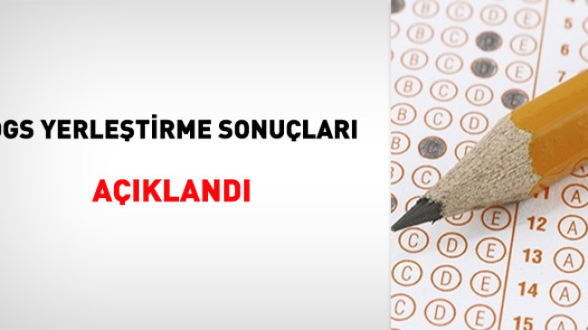 DGS Yerleştirme Sonuçları Açıklandı.