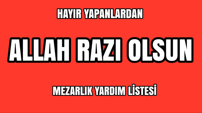 Mezarlık İçin Yardım Kampanyası Devam Ediyor.Kim Ne kadar Verdi?