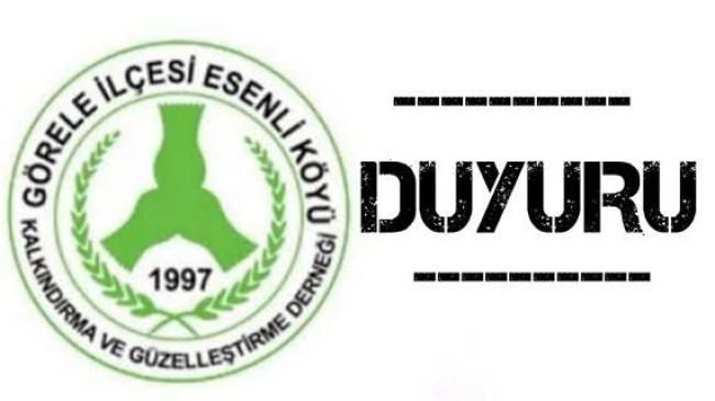 Esenli Köyü Derneğinden Duyuru