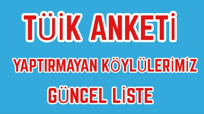 Tüik Anketi | Tarım Sayımına Katılmayan Köylülerimiz