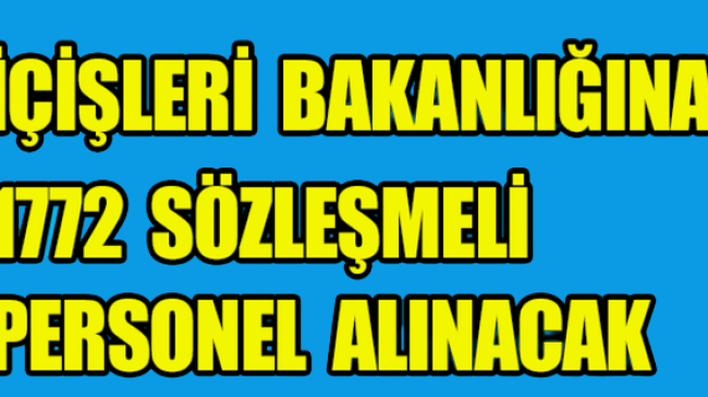 İçişleri Bakanlığı 1772 Memur Alacak
