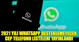 01 Kasımdan Sonra Whatsapp’ı Desteklemeyecek Telefonlar