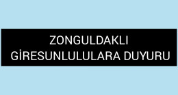 Zonguldak Giresunlulara Çağrı