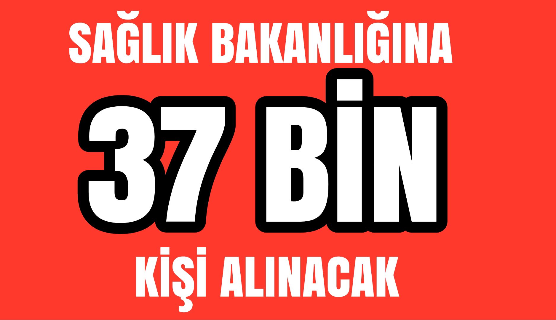Sağlık Bakanlığına 37 Bin Kişi Alınacak