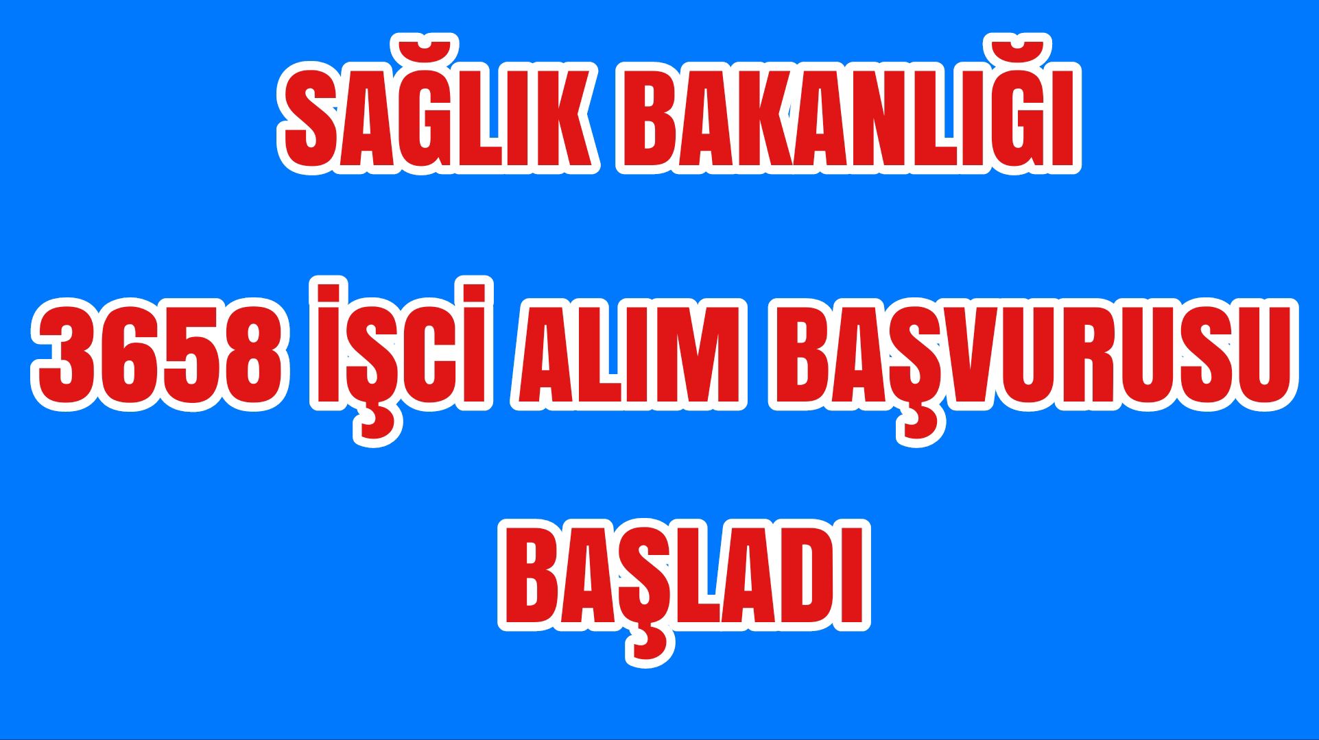 Sağlık- bakanlığı-işci- alimi-başladi